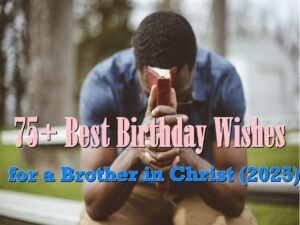 birthday wishes for a brother in christ