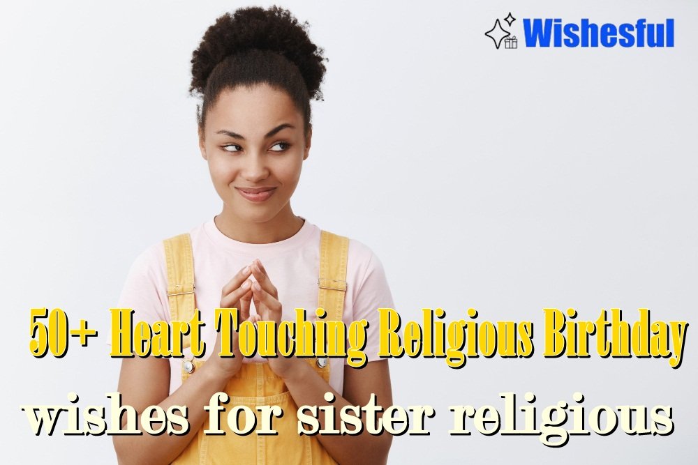 heart touching birthday wishes for sister religious heart touching birthday wishes for sister religious