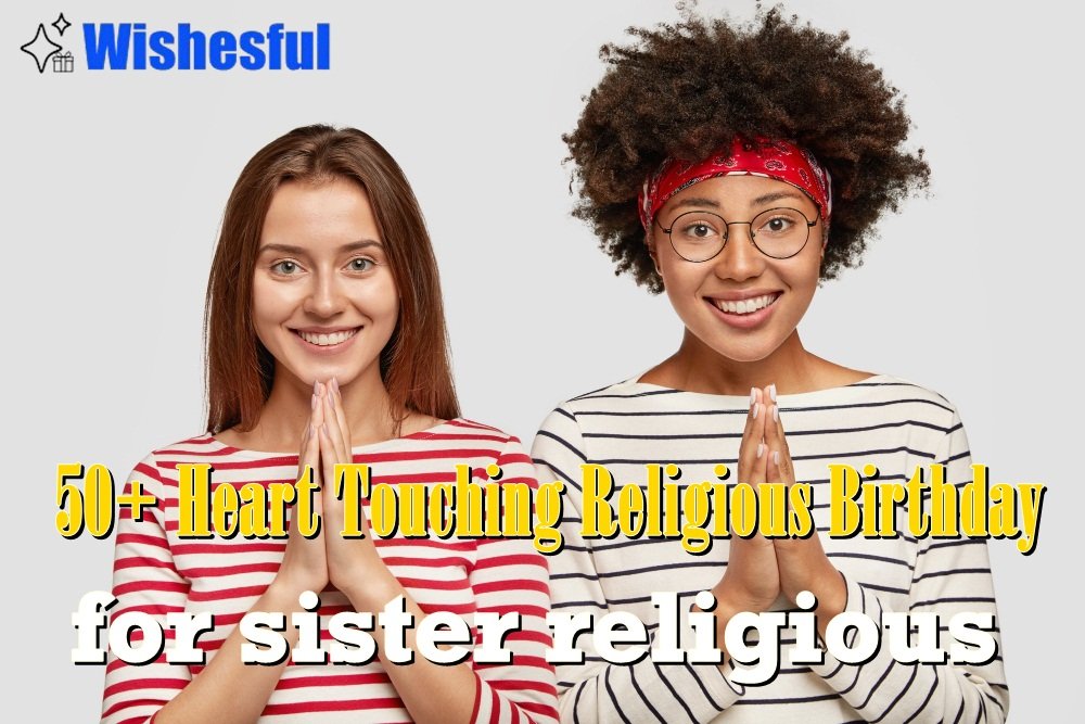 heart touching birthday wishes for sister religious