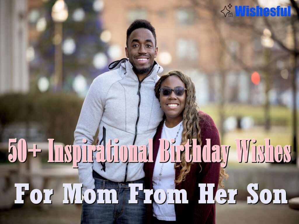 inspirational birthday wishes for mom from son