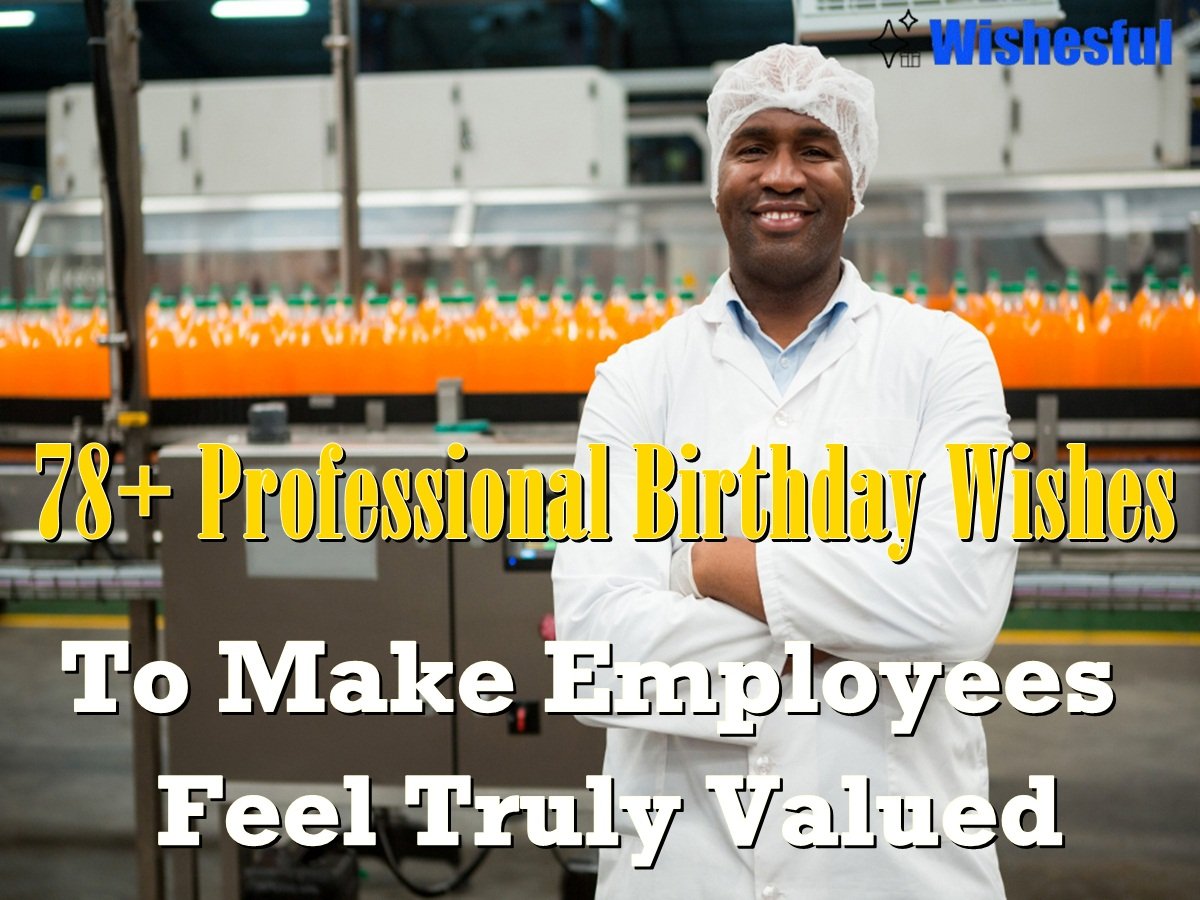 perfect professional birthday wishes for employee professional birthday wishes for employee