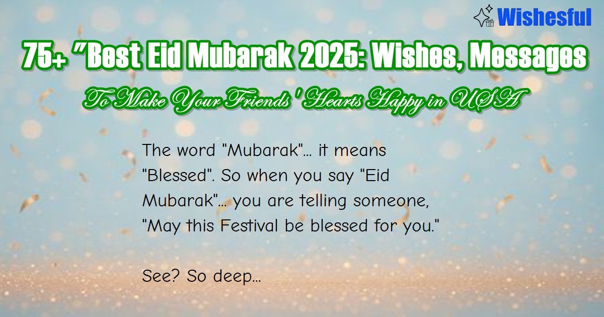 Best Eid Mubarak 2025 Wishes Messages