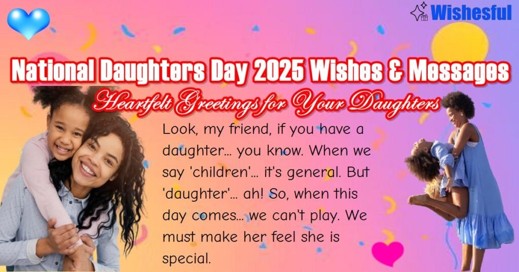 National Daughters Day 2025 Wishes Messages