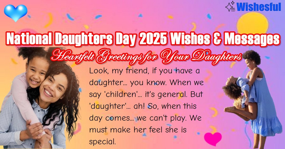 National Daughters Day 2025 Wishes Messages