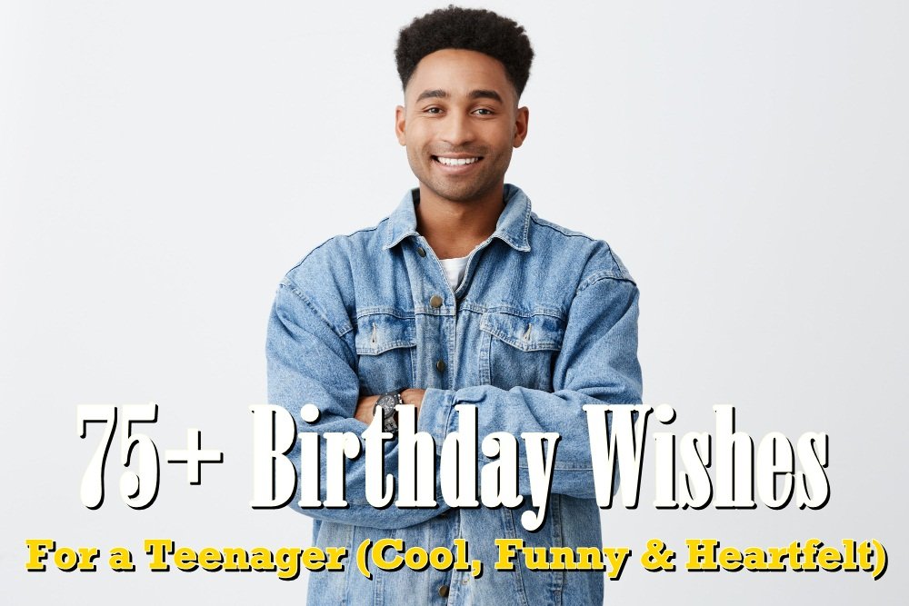 birthday wishes for a teenager