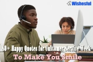 happy customer service week quotes
