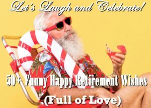 happy retirement retirement wishes funny