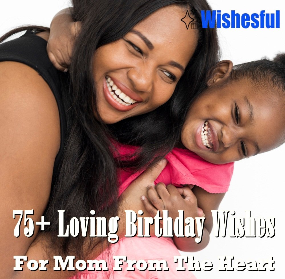 inspirational birthday wishes for mom inspirational birthday wishes for mom