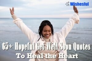 inspirational get well soon quotes