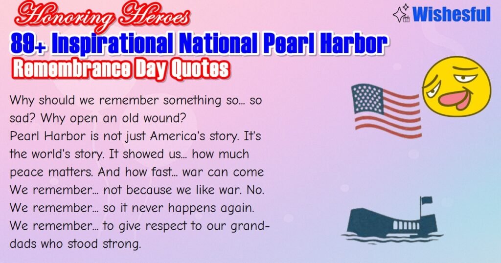 national pearl harbor remembrance day quote