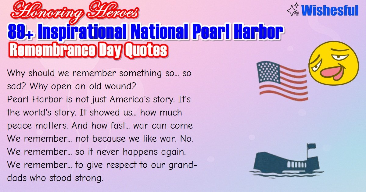 national pearl harbor remembrance day quote