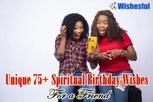 unique-75+-spiritual-birthday-wishes-for-a-friend