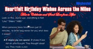 birthday wishes across the miles